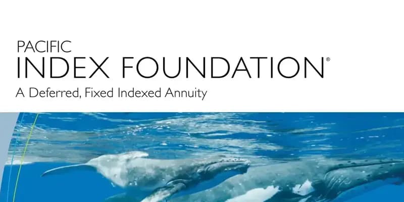 Pacific Life Index Foundation Fixed Indexed Annuity