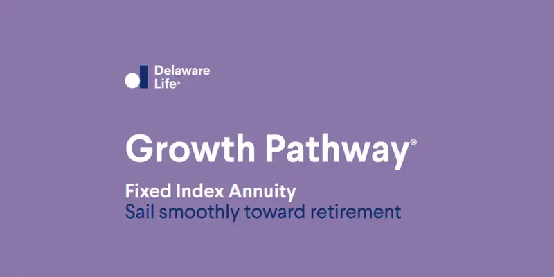 Delaware Life Growth Pathway Fixed Indexed Annuity Review