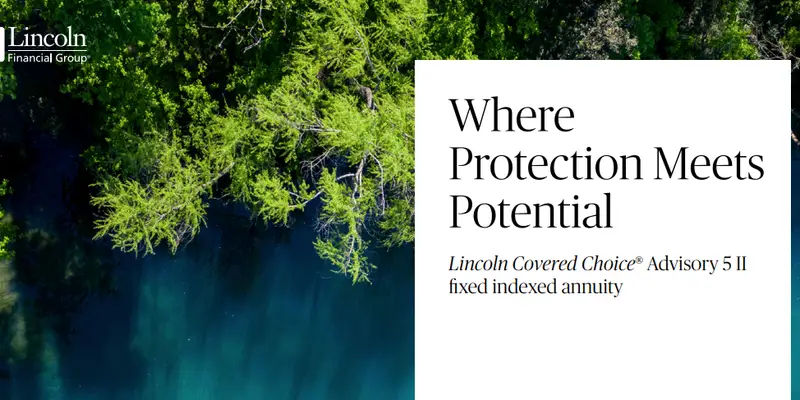 Lincoln Covered Choice Advisory Fixed Indexed Annuity In-depth Review