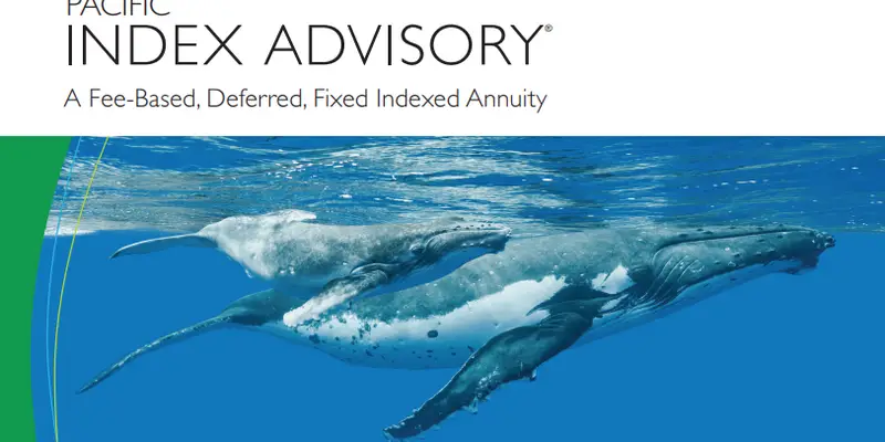 Pacific Life Index Advisory Fixed Indexed Annuity In-depth Review